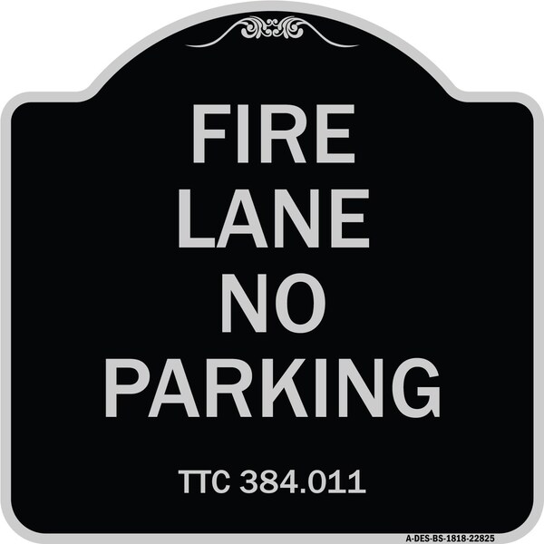 Texas Fire Lane No Parking Heavy-Gauge Aluminum Architectural Sign, 18" L, 18" H, BS-1818-22825